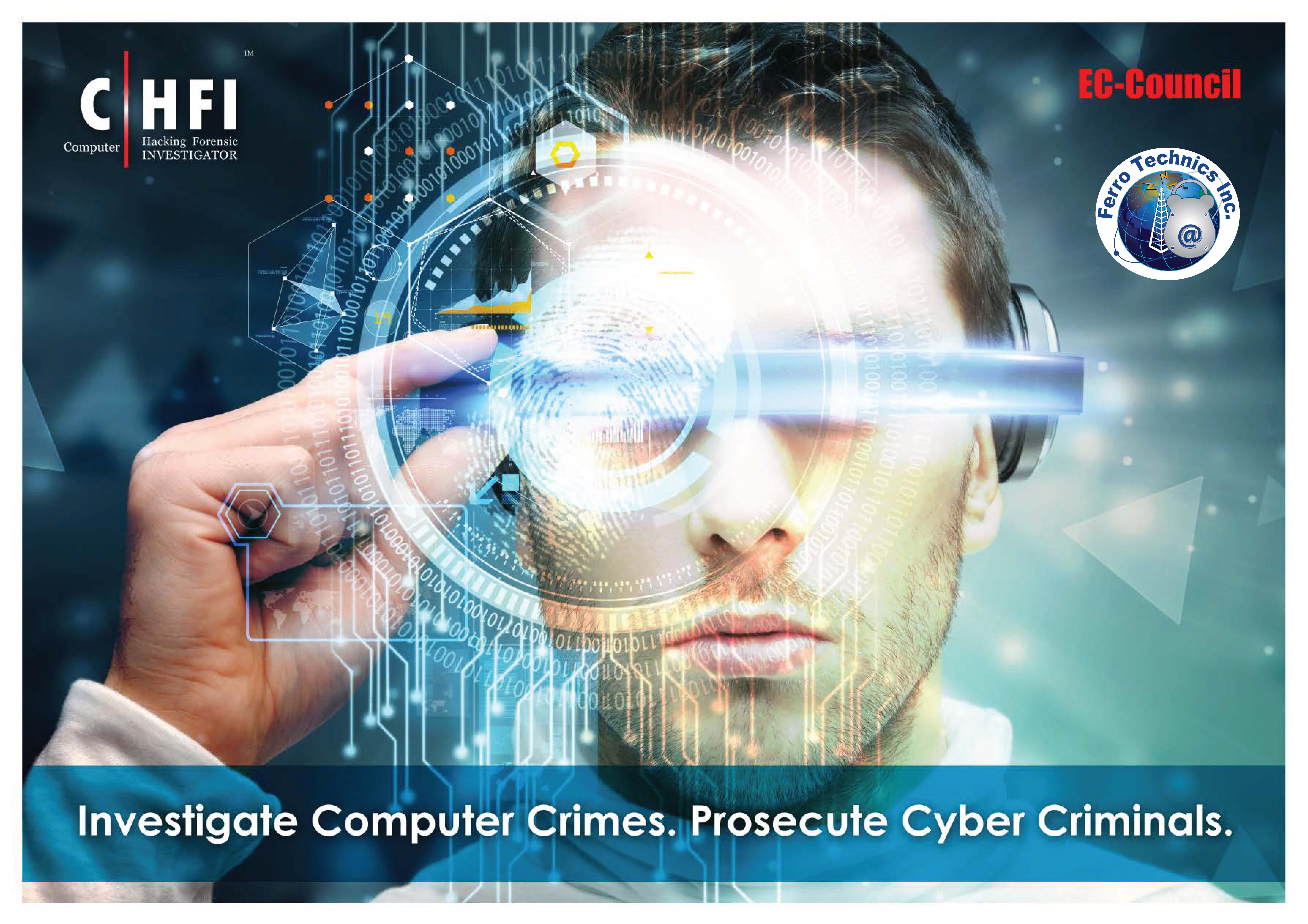 Computer Hacking and Forensic Investigator (CHFI)
